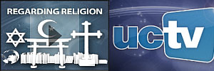 Regarding Religion, University of California TV
